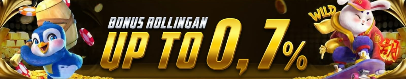 BONUS ROLLINGAN UP TO 0,7%