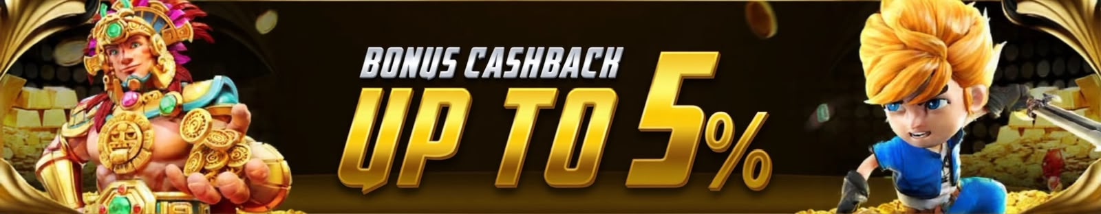 BONUS CASHBACK 5%